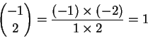 \begin{displaymath}
{-1\choose2}={(-1)\times(-2)\over1\times2}=1 \end{displaymath}