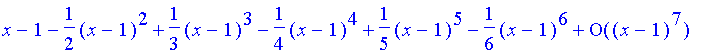 series(1*(x-1)-1/2*(x-1)^2+1/3*(x-1)^3-1/4*(x-1)^4+...