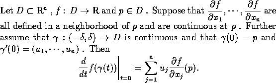 \begin{theorem}Let $D \subset \mathbb{R} ^{n}$ , $f$\space : $ D \rightarrow \ma...
...\frac{\partial f }{\partial x_{j} } (p).
\end{displaymath}\space
\end{theorem}