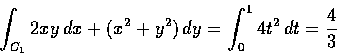 \begin{displaymath}\int_{C_1} 2xy\,dx+(x^2+y^2)\,dy=\int_{0}^1 4t^2\,dt=\frac {4}{3}
\end{displaymath}